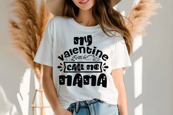 Download My Valentine Call Me Mama SVG Design - Premium Resources