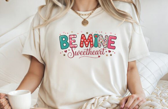 Download Be Mine Sweetheart Valentine T-shirt PNG - Heart Collection