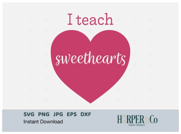 Download I Teach Sweethearts SVG, Teacher PNG Eps - Heart Collection