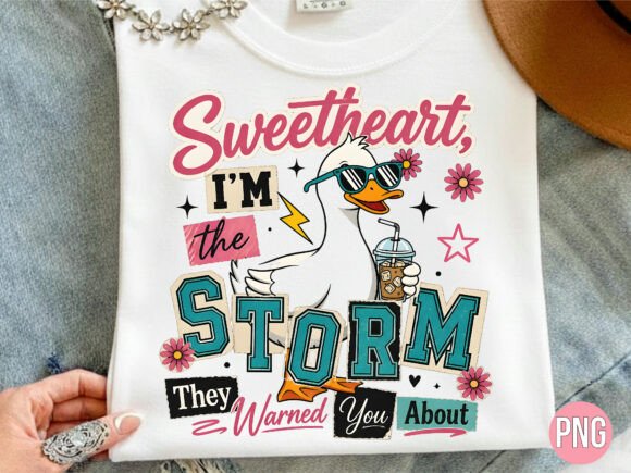 Download Sweetheart I Am the Storm PNG Tshirt - Heart Collection