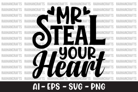 Download Mr Steal Your Heart SVG - Heart Collection
